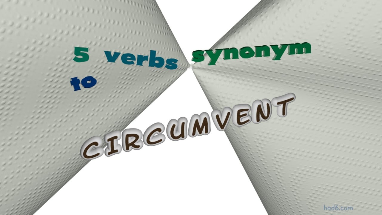 Circumvention Synonym