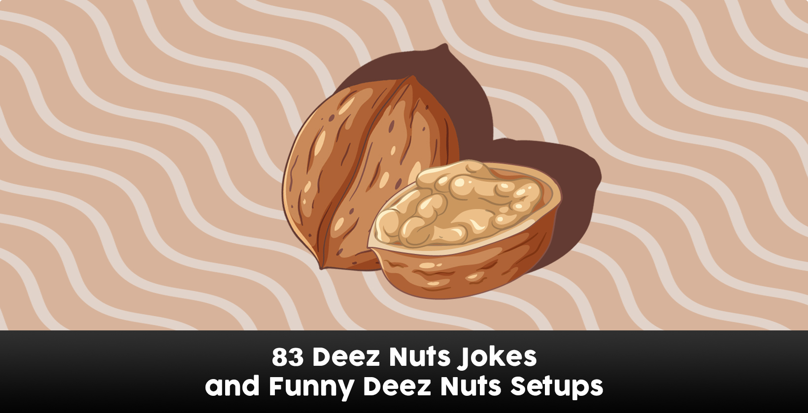 Jokes Deez Nuts