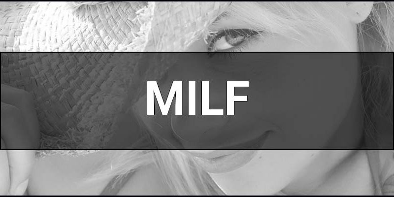 MILF Definition