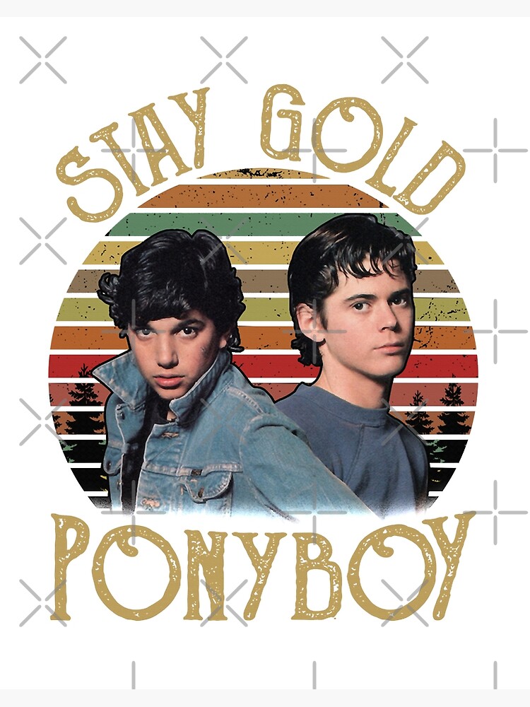 Stay Golden Ponyboy