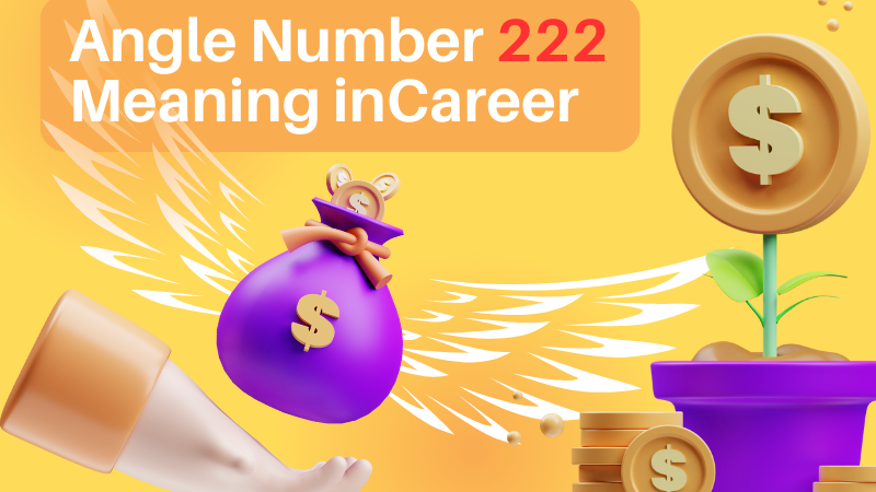 222 Angel Number Meaning in Career