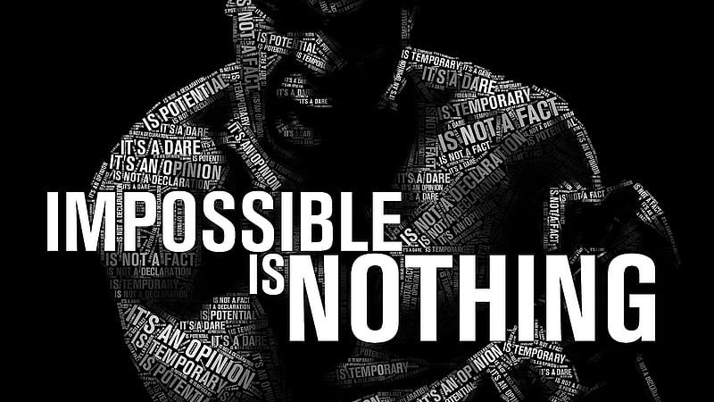 Impossible Is Nothing