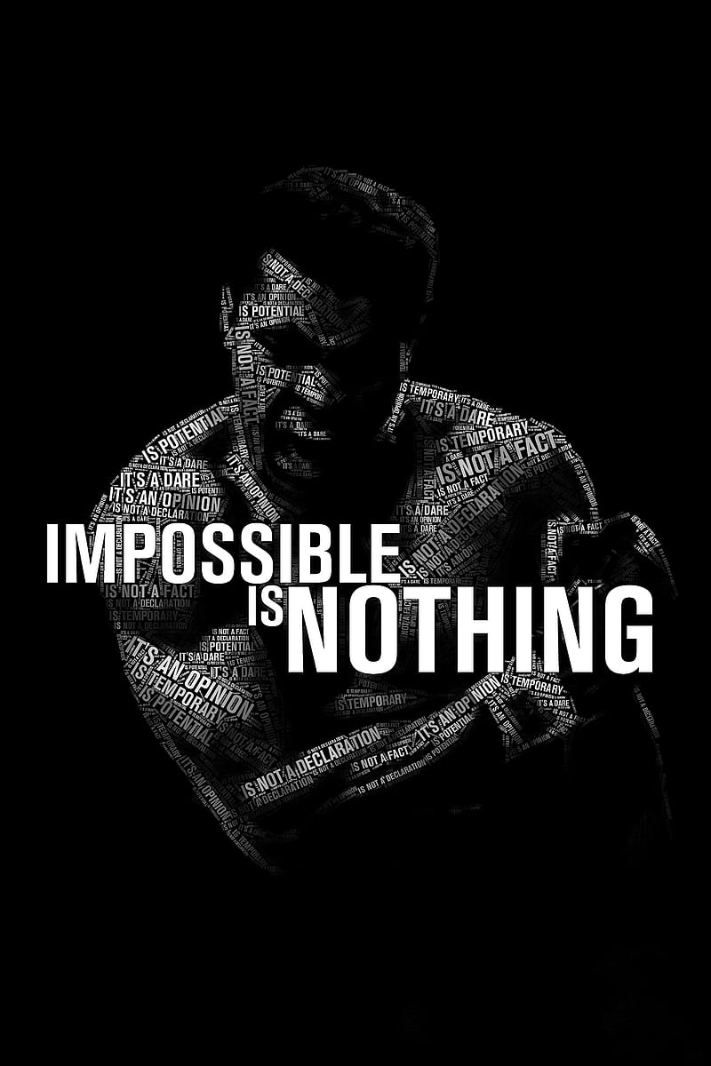 Impossible Is Nothing