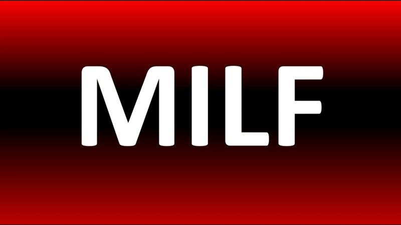 MILF Mean