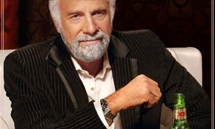 Most interesting Man in the World Quotes